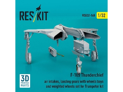 Republic F-105 Thunderchief - Air Intakes, Landing Gears With Wheels Bays And Weighted Wheels Set (For Trumpeter Kits / 3d-print