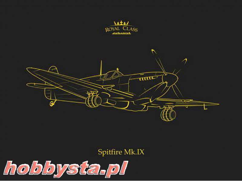 Spitfire Mk. IX ROYAL CLASS 1/48 - zdjęcie 1 Spitfire Mk. IX ROYAL CLASS 1/48 - zdjęcie 1